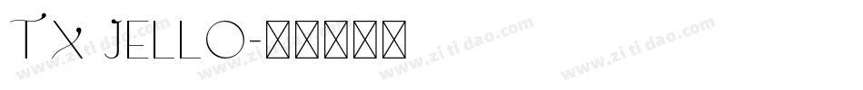 TX Jello字体转换